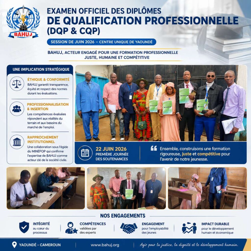 BAHUJ participe à l’évaluation des Diplômes de Qualification Professionnelle (DQP et CQP) à Yaoundé